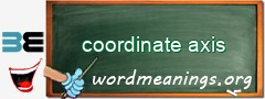 WordMeaning blackboard for coordinate axis